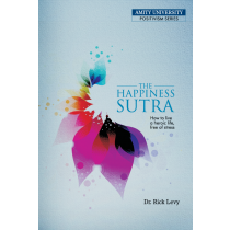 The Happiness Sutra by Dr. Rick Levy